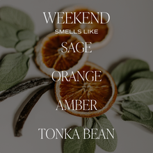 Load image into Gallery viewer, Weekend 11 oz Soy Candle
