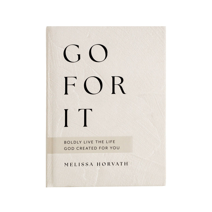 Go For It: A 90 - Day Devotional - Hello Beautiful Boutique