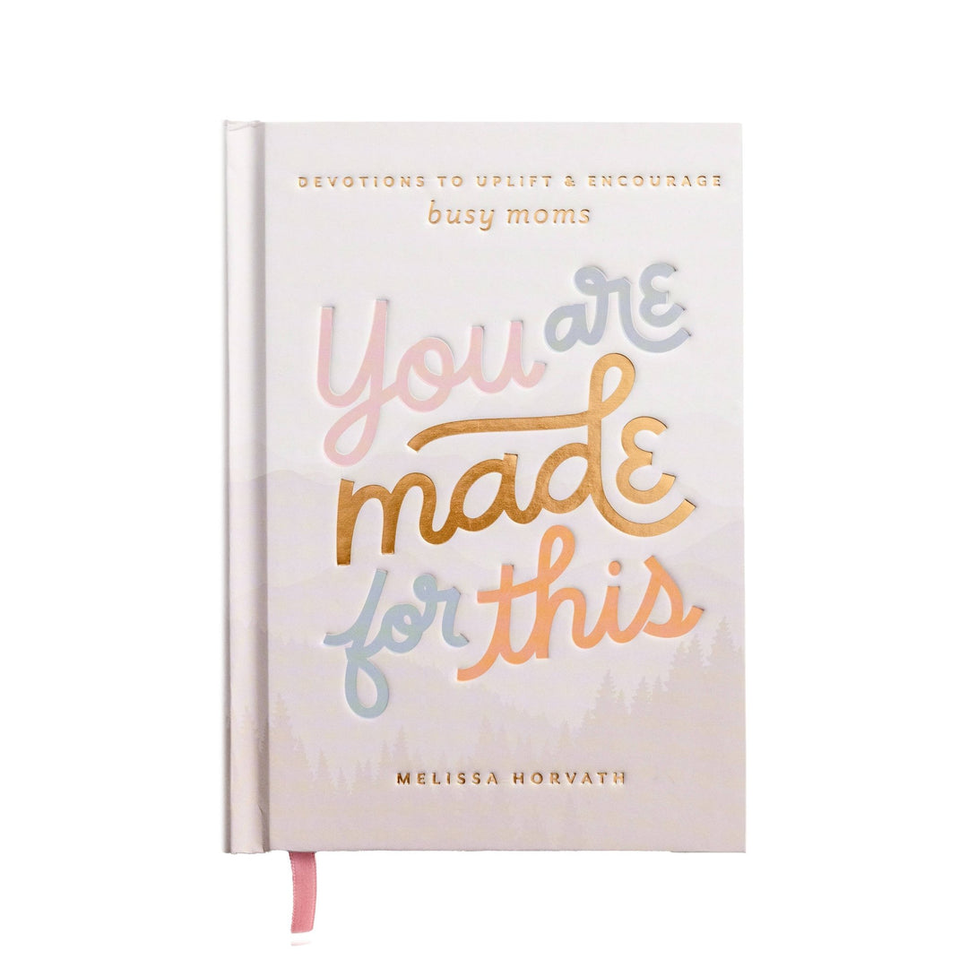 You Are Made For This: Devotions To Uplift &amp; Encourage Moms - Hello Beautiful Boutique