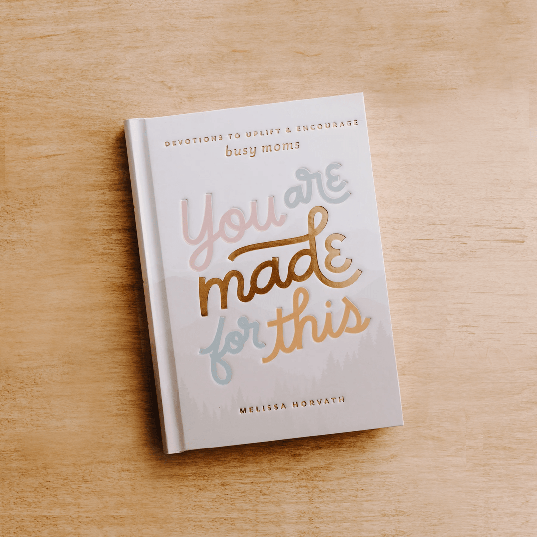 You Are Made For This: Devotions To Uplift &amp; Encourage Moms - Hello Beautiful Boutique